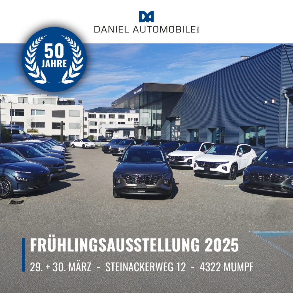 Feiern Sie mit uns: Frühlingsausstellung & 50 Jahre Daniel Auto GmbH! - Wir laden Sie herzlich zu unserer grossen Frühlingsausstellung ein, bei der wir gleichzeitig unser 50-jähriges Firmenjubiläum feiern! Freuen Sie sich auf zwei spannende Tage voller Automobil-Highlights und festlicher Stimmung.